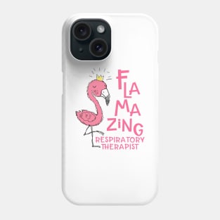 Flamazing Respiratory Therapist - Flamingo Phone Case