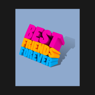 Best Friends Forever T-Shirt