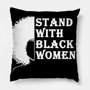 stand with black women Pillow