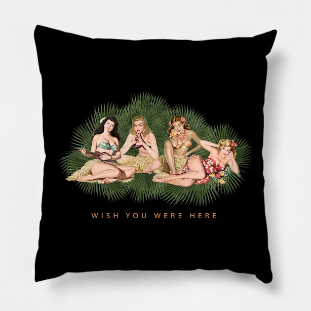 Hula Girls Wishing You Were Here Pillow by PauHanaDesign