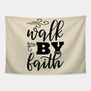 Walk By Faith Tapestry