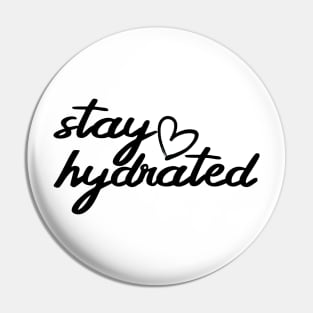 Stay Hydrated Light Pin