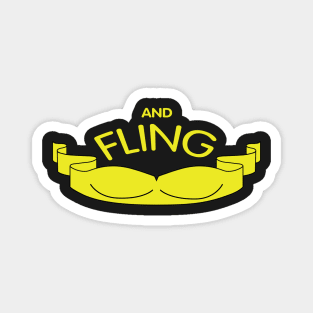 And fling... Magnet