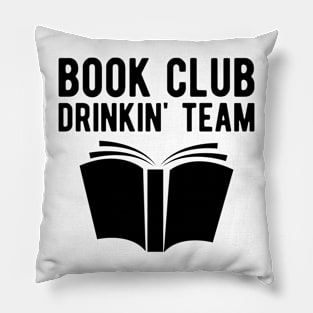 Book club drinkin' team Pillow