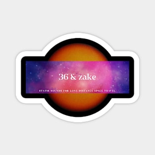 36 zake Stasis Sounds for Long-Distance Space Travel Magnet