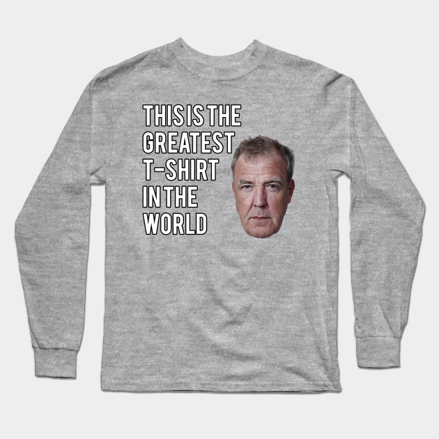 Jezza Jeremy Clarkson Long Sleeve T Shirt Teepublic