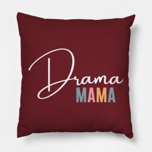Drama Mama Pillow