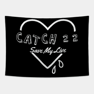 catch 22 save my soul Tapestry