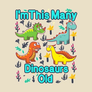 I'm This Many Dinosaurs Old Funny 4th Birthday T-Shirt