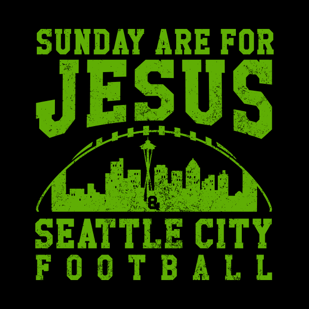 Sunday Are For Jesus And Seattle City Football Seattle Seahawks Football by Nichole Joan Fransis Pringle