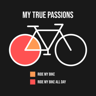 Biking is my true passion V2 T-Shirt