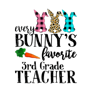 Every Bunny's Favorite 3rd Grade Teacher Leopard Buffalo Bunny Easter Day T-Shirt