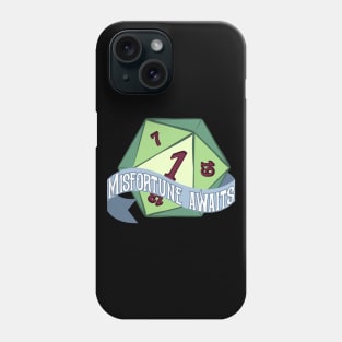 Natural One - Misfortune awaits Phone Case