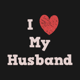 I Love My Husband T-Shirt