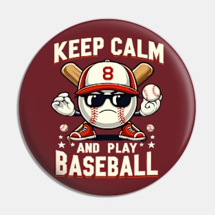 funny baseball ball keep calm and play baseball Pin