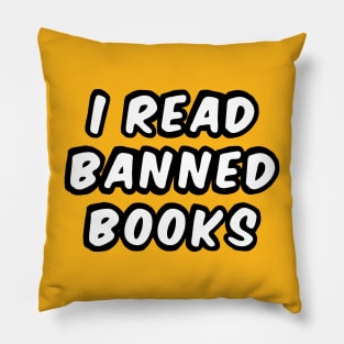 I READ BANNED BOOKS Pillow