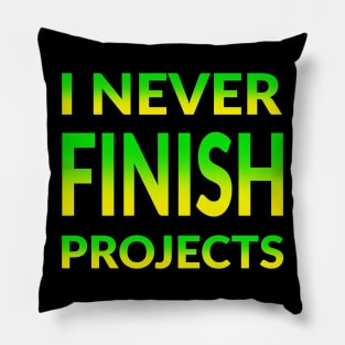 INFP - I Never Finish Projects Pillow