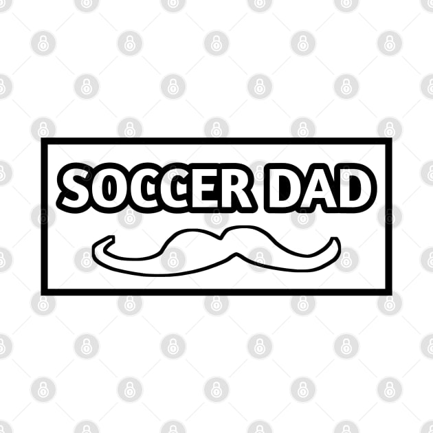 Soccer Dad, Gift for Soccer Players With Mustache by BlackMeme94