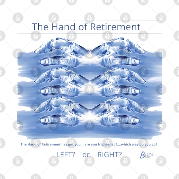 The Hand of Retirement by The Likes of Art