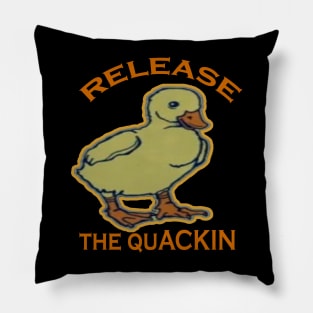 Release The Quackin' Pillow