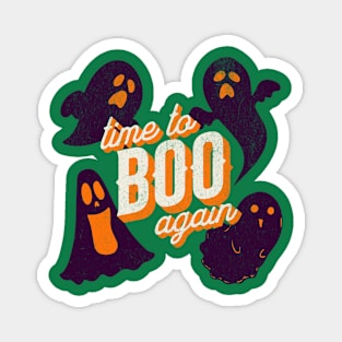 Time to Boo Again Halloween Funny Design Magnet