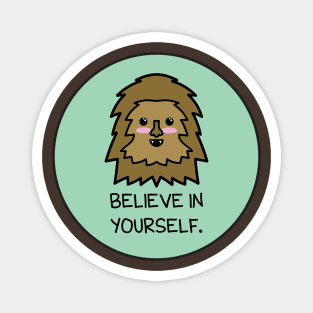 Believe in Yourself Magnet