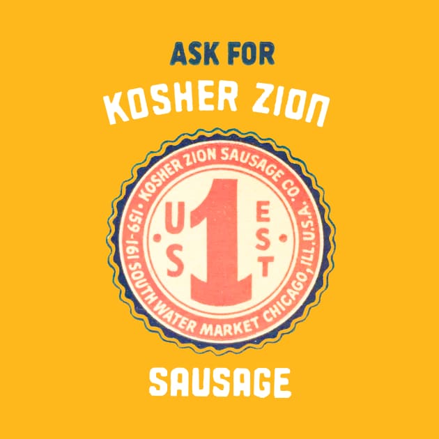 Ask For Kosher Zion Sausage! by thenosh