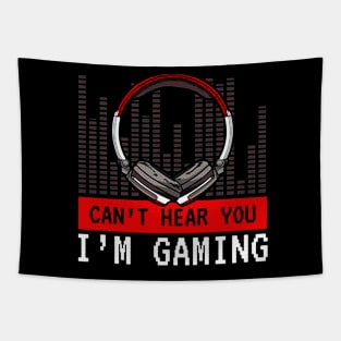 Cant Hear You Im Gaming Tapestry