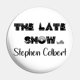 Colbert late show Pin