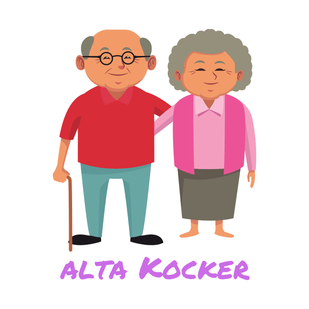 Alta Kocker - Funny Yiddish Quotes by MikeMargolisArt