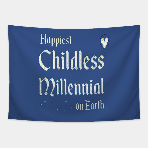 Happiest Childless Millennial on Earth Tapestry by creatculture