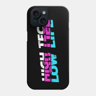 Cyberpunk High Tech Low Life Phone Case