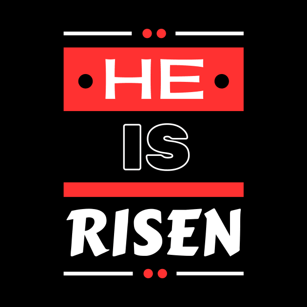 He Is Risen | Christian Saying by All Things Gospel