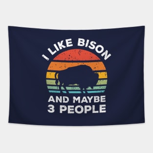 I Like Bison and Maybe 3 People, Retro Vintage Sunset with Style Old Grainy Grunge Texture Tapestry