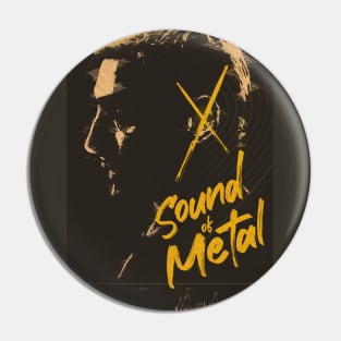 Sound of Metal Pin