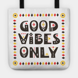 Good Vibes Only Tote