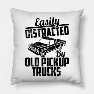 Easily Distracted By Old Pickup Trucks Pillow