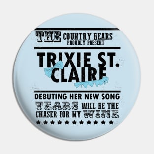 Trixie St. Claire Concert Pin