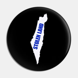 Israel IS Stolen Land - Israel Map - Front Pin