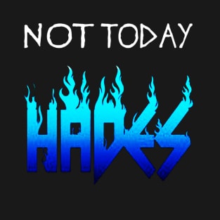 Not Today Hades T-Shirt