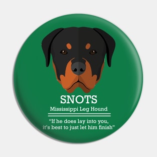 SNOTS - Mississippi Leg Hound Pin