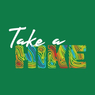 Take a Hike T-Shirt