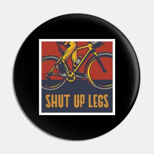 shut up legs Pin