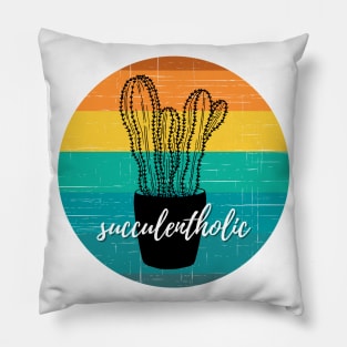 Succulentholic — I'm Addicted to My Succulents Pillow