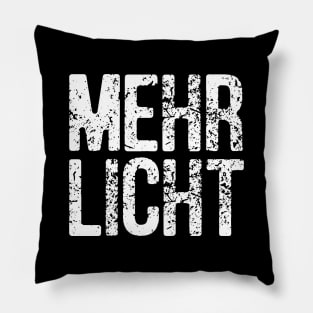 Mehr Licht - Goethe's Last Words in German - Literary Quotes Pillow