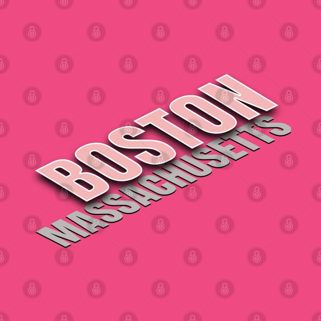 Boston Massachusetts by TeeText