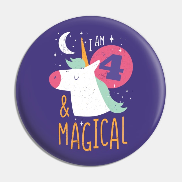 I'm 4 & Magical | Fun Unicorn Birthday Pin by SLAG_Creative