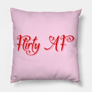 Flirty AF Pillow