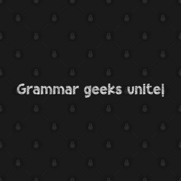 Grammar geeks unite!, National Grammar Day, Teacher Gift, Child Gift, Grammar Police, Grammar Nazi, Grammar Quotes, Funny Grammar, Grammar by DivShot 