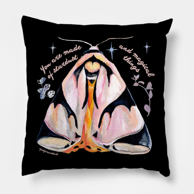 You Are Made Of Stardust And Magical Things Pillow by FabulouslyFeminist